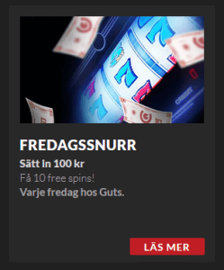 Guts fredagssnurr sätt in 100 kr få 10 freespins