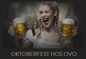 Nätcasino Ovo Casino - OVO-BERFEST OKTOBERFEST MÖTER OVO - Välj bland exklusiva casino bonusar!