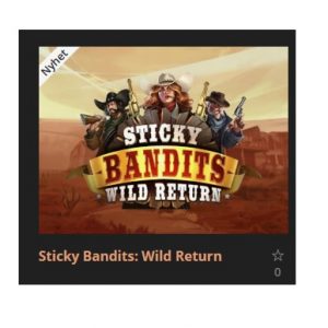 Sticky Bandits Wild Return finns att spela på Storspelare!