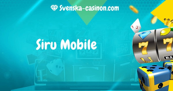 Siru Mobile Casino Siru Mobile Casino